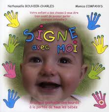 Le bébé Sourd doit apprendre à signer, en même temps que ses parents si ceux-ci sont entendants… 